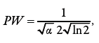 Equation 1: P W equals 1 over the square root of alpha 2 square root of l n 2