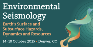 infographic: Environmental Seismology: Earth’s Surface and Subsurface Hazards, Dynamics and Resources 14–18 October 2025, Denver, CO